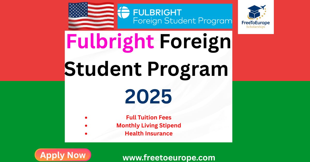 2025 Fulbright Foreign Student Program